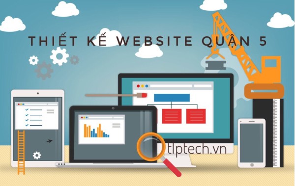 Thiết kế website quận 5 - TP.Hồ Chí Minh tại TLPtech