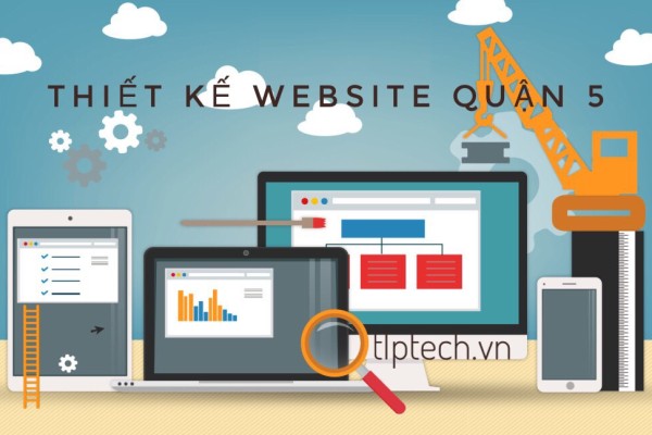 Thiết kế website quận 5 - TP.Hồ Chí Minh tại TLPtech